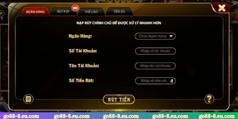 Chi tiết từng kênh rút tiền GO88 cho tân binh