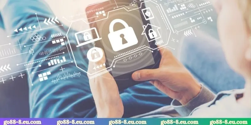 Chính sách bảo mật đem lại sự an tâm